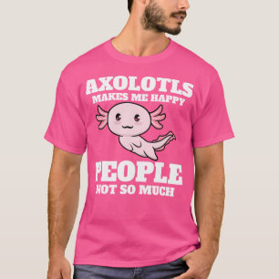 Kawaii Axolotls machen mich glücklich Funny Kawaii T-Shirt