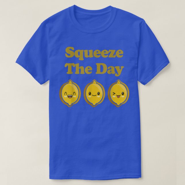 Kawaii Cute Lemons Squeeze The Day Funny Fruit Foo T-Shirt (Design vorne)