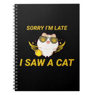 Kawaii Funny Cat   Entschuldige, dass ich zu spät  Notizblock