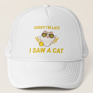 Kawaii Funny Cat Entschuldige, dass ich zu spät Truckerkappe