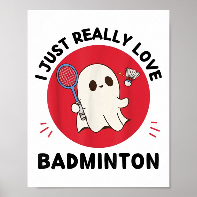 Kawaii Ghost Badminton Lover I gerade wirklich Lie Poster (Vorne)
