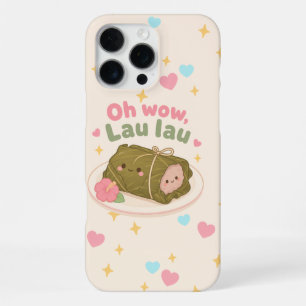 Kawaii Hawaii - OH WOW LAU LAU iPhone 16 Pro Max Hülle