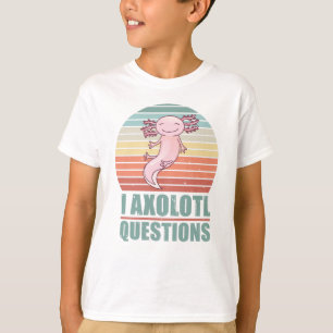 Kawaii I Axolotl Questions Funny Sunset Gift Mama T-Shirt