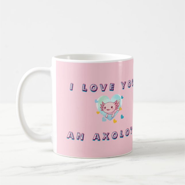 Kawaii I Love You An Axolotl Custom Photo Mug Kaffeetasse (Links)