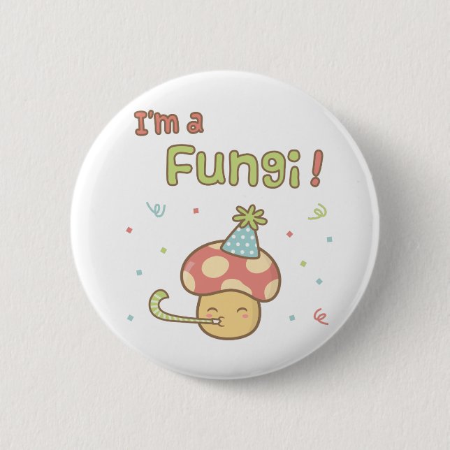 Kawaii Ich bin ein Fungi Party Pilz Pub Spaß Button (Vorderseite)