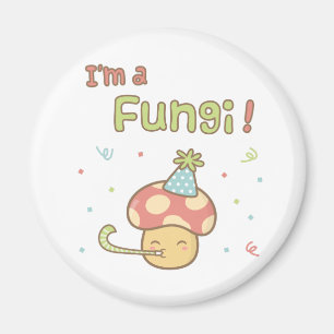 Kawaii Ich bin ein Fungi Party Pilz Pub Spaß Magnet
