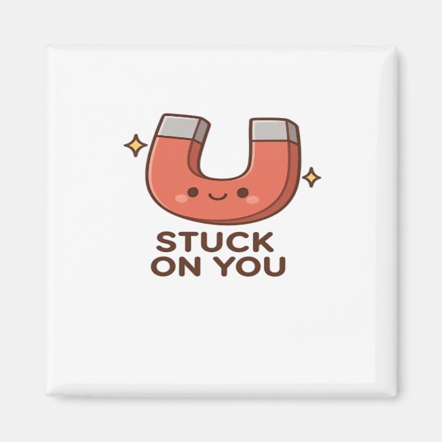 Kawaii Magnet Stuck On You Cute Playful Style  (Vorne)