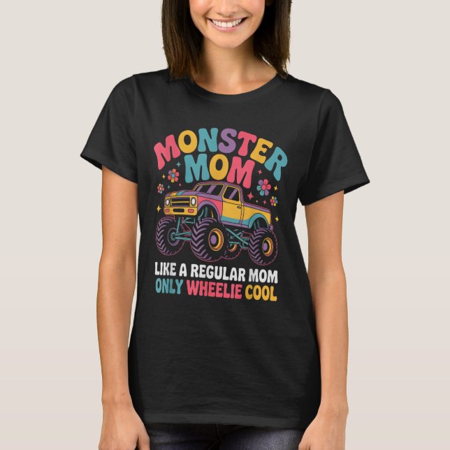 Kawaii Monster Mom Like Regular Mommy But Wheelie  T-Shirt (Vorderseite)