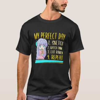 Kawaii My Perfect Day Sketch Sehen Anime Eat Ramen T-Shirt