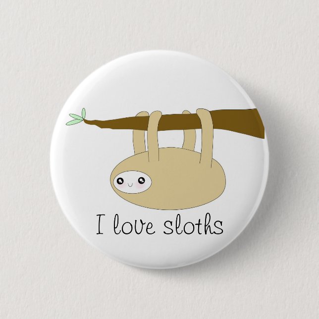 Kawaii niedlicher Slothknopf - i-Liebe Sloths Button (Vorderseite)
