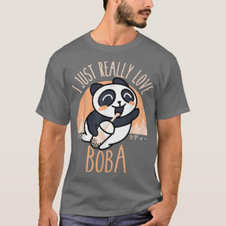 Kawaii Panda I gerade wirklich Liebe Boba Japanisc T-Shirt