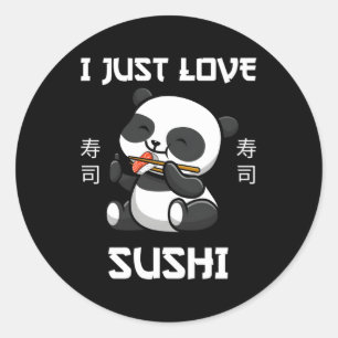 Kawaii Panda isst Sushi I Just Liebe Sushi Japanis Runder Aufkleber