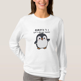 Kawaii Penguin Cute Japanese Let’s Do Our Best ! T-Shirt