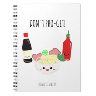 Kawaii Pho Don't Pho-Get Vergiss Punny-Nudeln nich Notizblock
