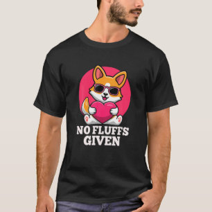 Kawaii Shiba Inu keine Fluffs gegeben Hund Shiba s T-Shirt