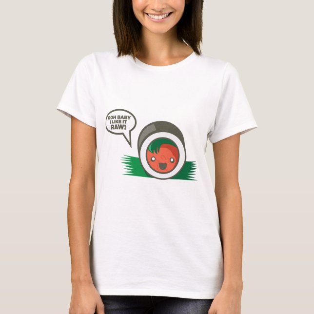 Kawaii Sushi Ooh Baby mag ich es roh T-Shirt (Vorderseite)