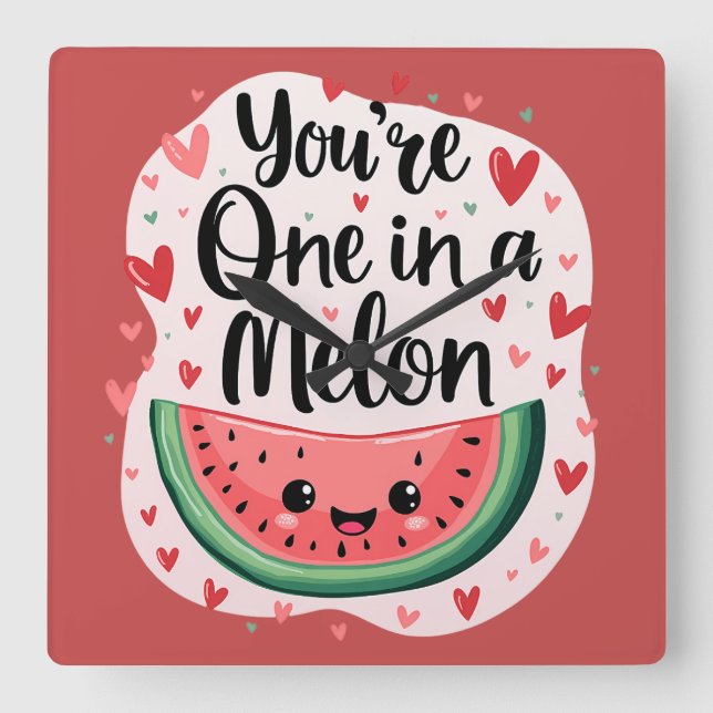 Kawaii "You re One in a Melon" Niedlicher Wasserme Quadratische Wanduhr (Vorderseite)