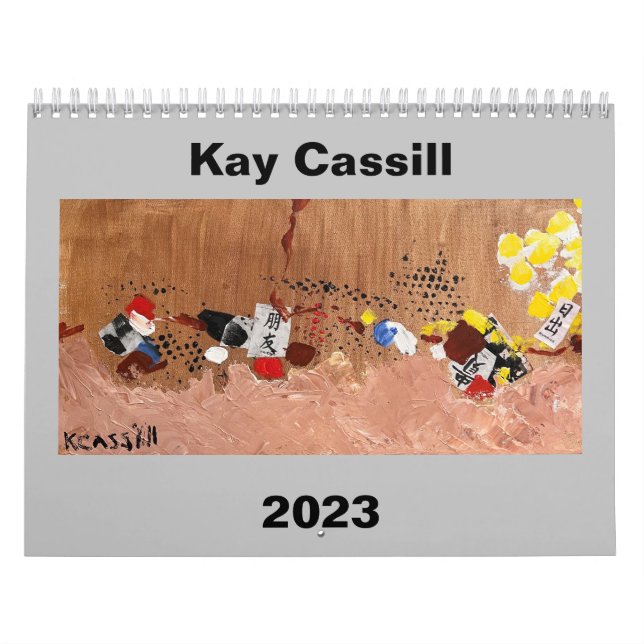 Kay Cassill 2023 Art Calendar Kalender (Titelbild)