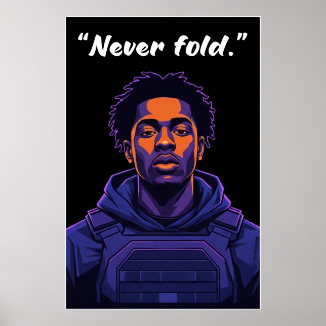 Kay Flock Poster – Never Fold Motivationszitat Kun (Vorne)