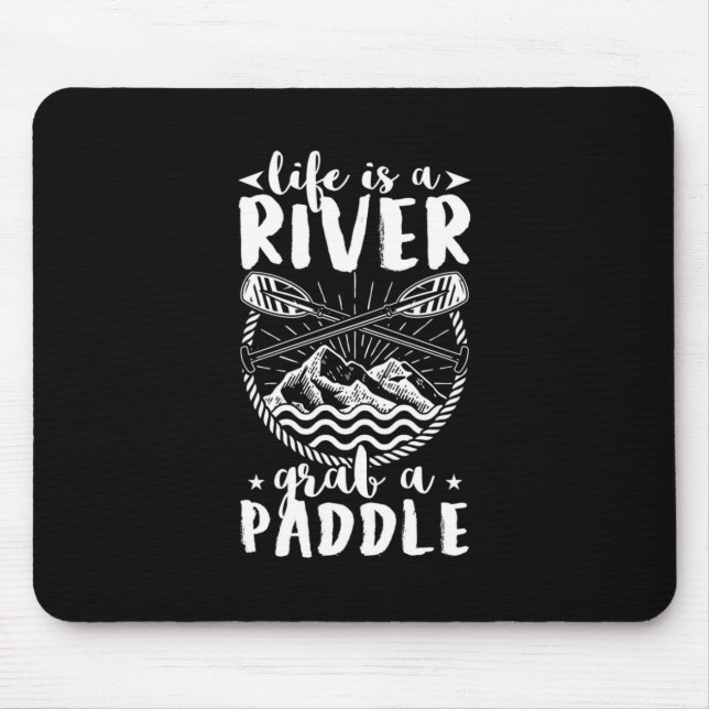 Kayak Driver Life ist ein Fluss Mousepad (Vorne)