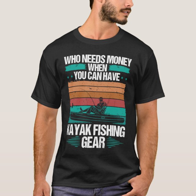 Kayak Fanggerät Kayaking Essentials für Kayakfi T-Shirt (Vorderseite)