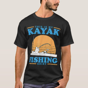 Kayak Fisherman My Kayak Fischen T-Shirt