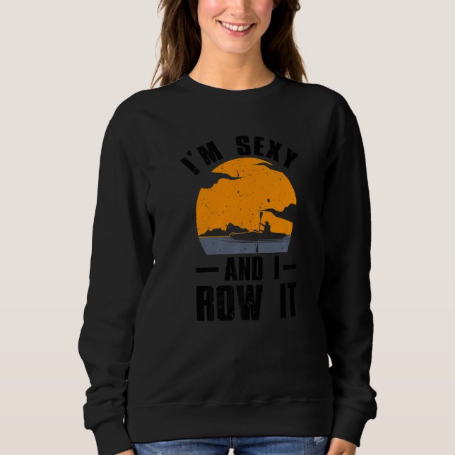 Kayak For Men Women Kayaking Rowing Kayak   3 Sweatshirt (Vorderseite)