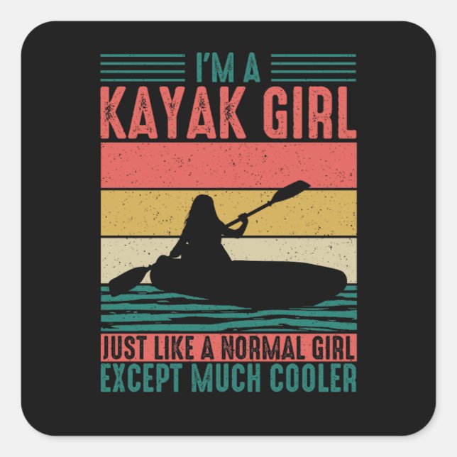 Kayak Girl aber Cooler Quadratischer Aufkleber (Vorderseite)