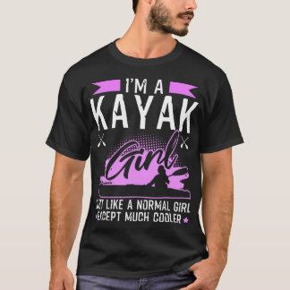Kayak Girl Funny Kayaking Geschenk T-Shirt