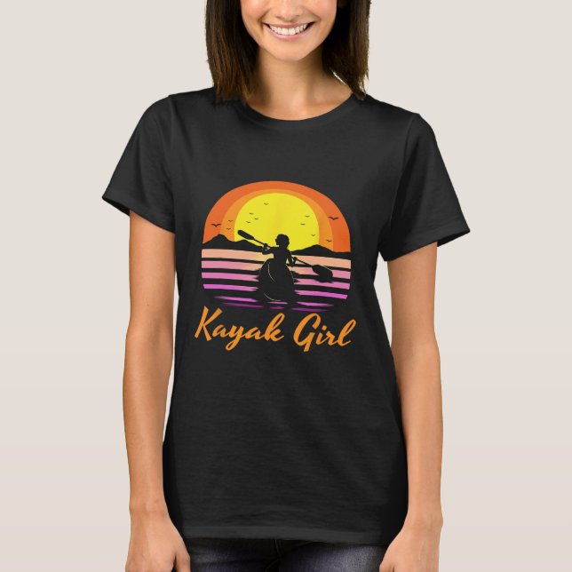 Kayak Girl Funny Kayaking Sunset Kayaker Boating B T-Shirt (Vorderseite)
