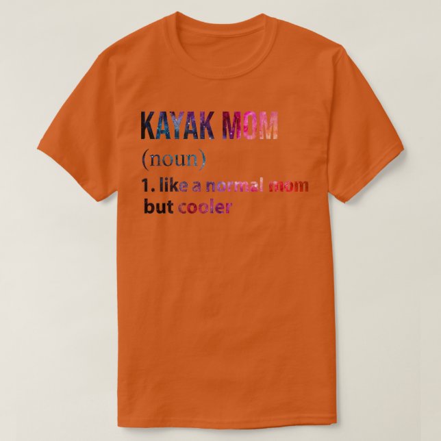 Kayak Mama wie eine normale Mutter, aber cooler TS T-Shirt (Design vorne)