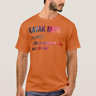 Kayak Mama wie eine normale Mutter, aber cooler TS T-Shirt