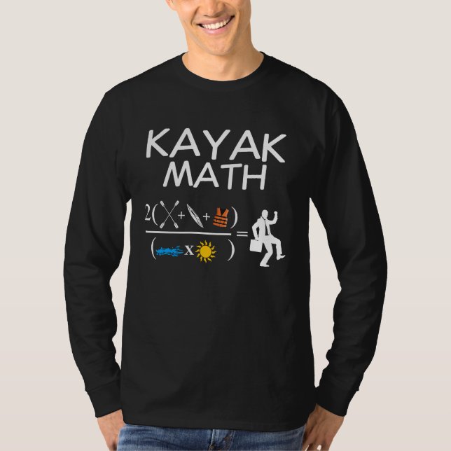 Kayak Math Kayaking Kanuing Canoeing Paddle Boatin T-Shirt (Vorderseite)