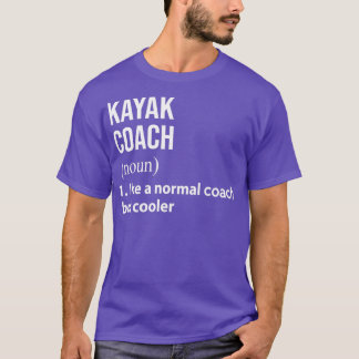 Kayak Trainer wie ein normaler Coach, aber cooler T-Shirt