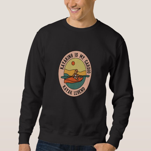 Kayaking as Cardio Canoe  Kayak Wildlife Sweatshirt (Vorderseite)