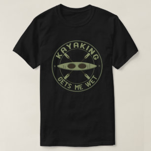 Kayaking bekommt mich Feuer und Sonne Kayak-Enthus T-Shirt