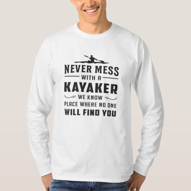 Kayaking Canoe Kayak Canoeing Funny Gift Idee T-Shirt (Vorderseite)