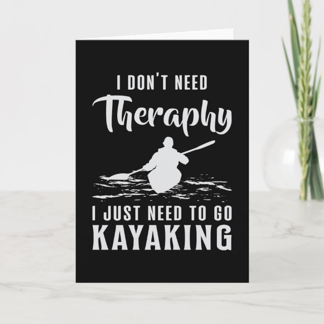 Kayaking Canoe Kayak Canoeing Therapy Funny Gift Karte (Vorderseite)