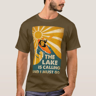 Kayaking der See ruft, und ich muss lange gehen T-Shirt