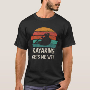 Kayaking erhält Me Nassrosa Kajak Retro Vintag Kay T-Shirt