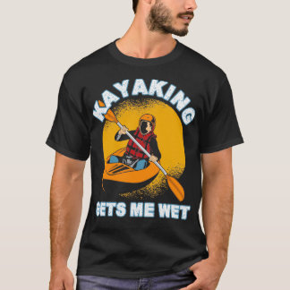 Kayaking ernährt mich 13 T-Shirt