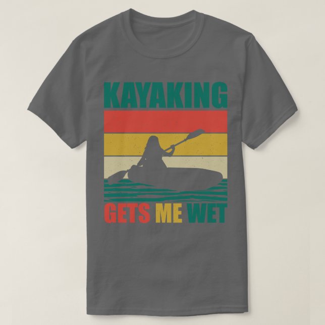 Kayaking ernährt mich 5 T-Shirt (Design vorne)