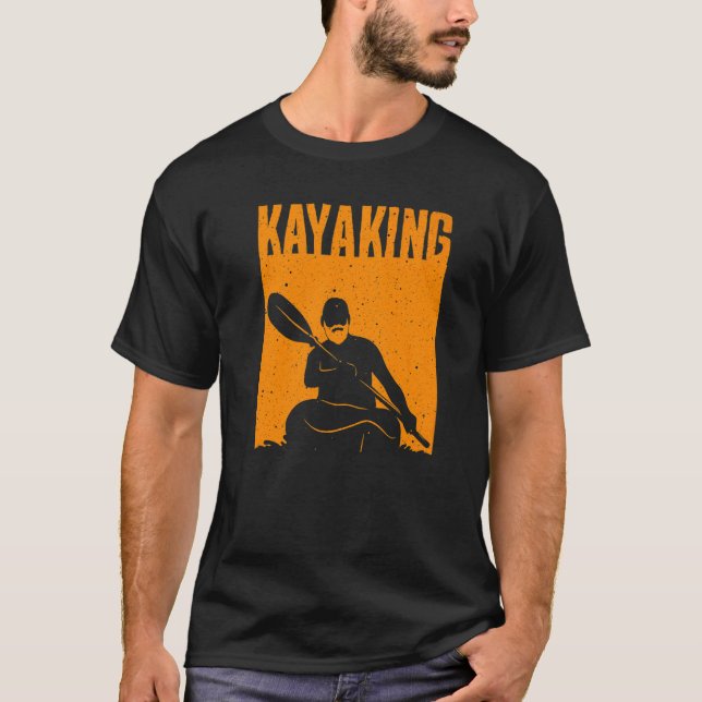 Kayaking For Men Women Kayak Rafting Row   4 T-Shirt (Vorderseite)