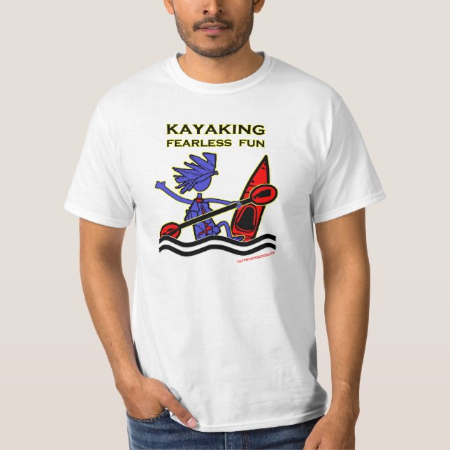 Kayaking furchtloser Spaß T-Shirt (Vorderseite)