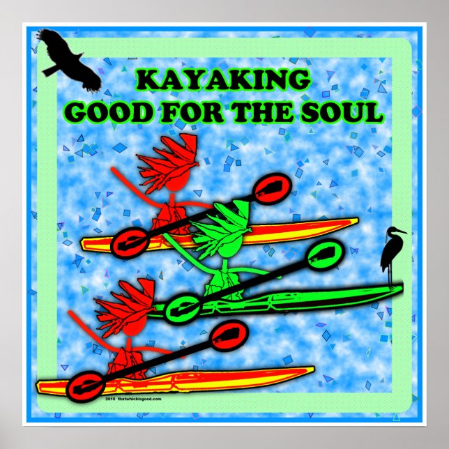 Kayaking gut für das Soul Poster (Vorne)