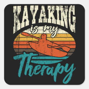 Kayaking ist meine Therapie Funny Kayaking Kayak L Quadratischer Aufkleber