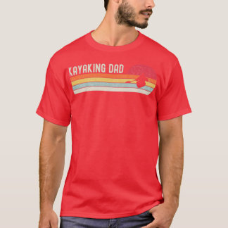 Kayaking Kayaking Vater Fathers Day Gift Kayaking T-Shirt