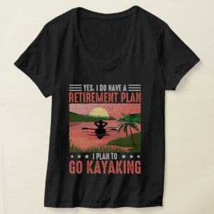 Kayaking-Plan für die Rentenkasse T-Shirt