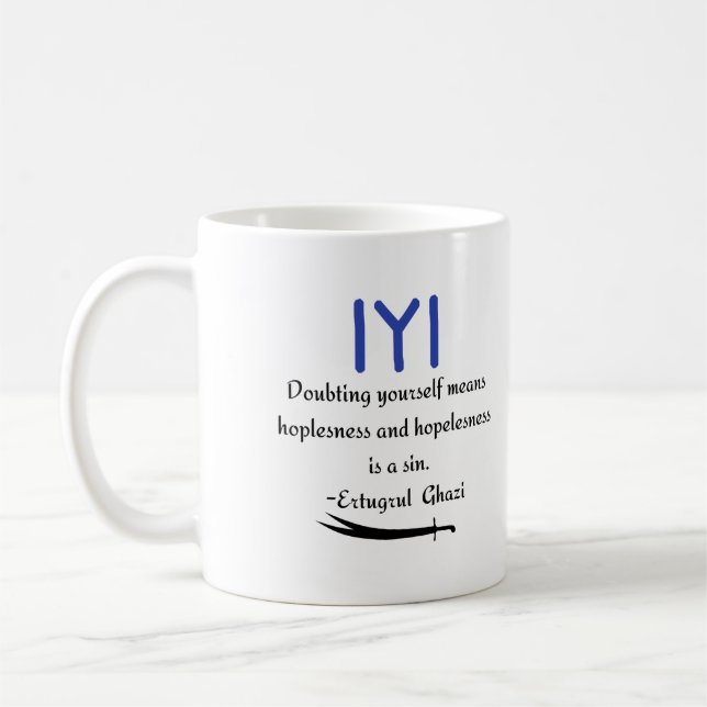 Kayi Ertugrul Ghazi Zitat über Hopelessnes Kaffeetasse (Links)