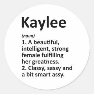 Kaylee Definition Personalisierter Name Lustiges C Runder Aufkleber